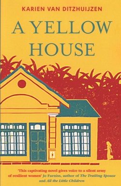 A Yellow House|Karien Van Ditzhuijzen
