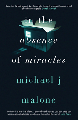 In the Absence of Miracles|Michael J. Malone