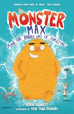 Monster Max and the Bobble Hat of Forgetting|Robin Bennett