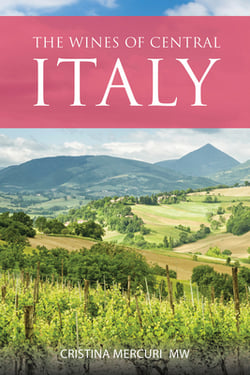 The Wines of Central Italy|Cristina Mercuri Mw