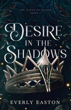 Desire in the Shadows|Everly Easton