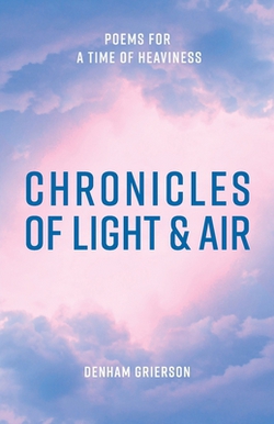 Chronicles of Light & Air|Denham Grierson