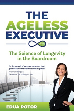 The Ageless Executive|Edua Potor