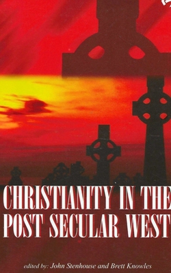 Christianity in the Post Secular West|Brett Knowles