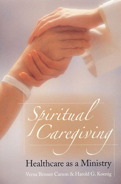 Spiritual Caregiving|Verna Benner Carson