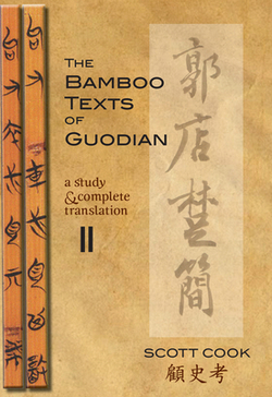 The Bamboo Texts of Guodian|Scott Cook