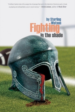 Fighting in the Shade|Sterling Watson