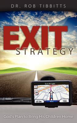 Exit Strategy|Rob Tibbitts