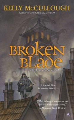 Broken Blade|Kelly McCullough