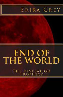 End of the World|Erika Grey