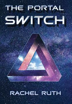 The Portal Switch|Rachel Ruth