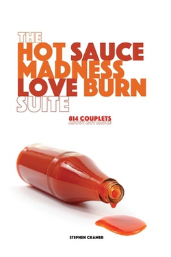 The Hot Sauce Madness Love Burn Suite|Stephen Cramer