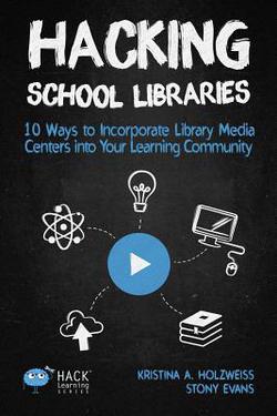 Hacking School Libraries|Holzweiss a. Kristina
