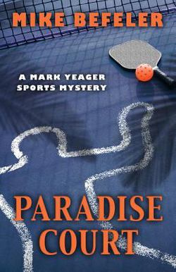 Paradise Court|Mike Befeler