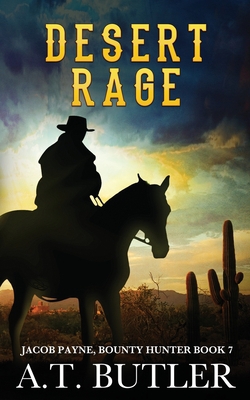 Desert Rage|A. T. Butler