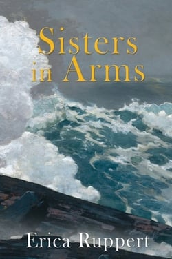 Sisters in Arms|Erica Ruppert