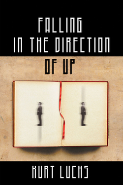 Falling in the Direction of Up|Kurt Luchs