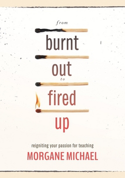 From Burnt Out to Fired Up|Morgane Michael