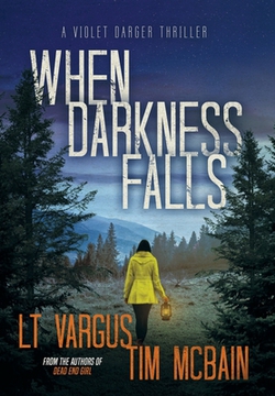 When Darkness Falls|L. T. Vargus