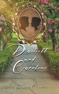 Dashell and Caroline|Elizabeth Chanter