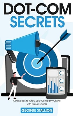 Dot-com Secrets|George Stallion