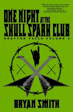 One Night at the Skull Spark Club|Bryan Smith