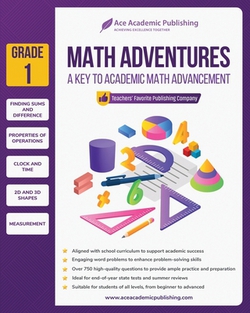 Math Adventures - Grade 1|Ace Academic Publishing