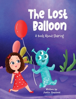 The Lost Balloon|Justin Shepherd