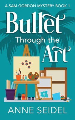 Bullet Through the Art|Anne Seidel
