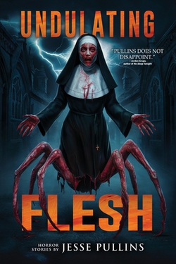 Undulating Flesh|Jesse Pullins