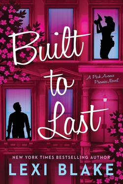 Built to Last|Lexi Blake
