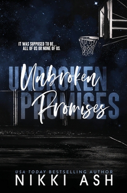 Unbroken Promises|Nikki Ash