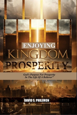 Enjoying Kingdom Prosperity|David Philemon
