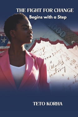 The Fight for Change Begins With a Step|Teto Korha