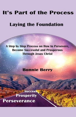 It's Part of the Process - Laying the Foundation|Bonnie Berry
