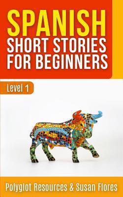 Spanish Short Stories for Beginners|Polyglot Resources