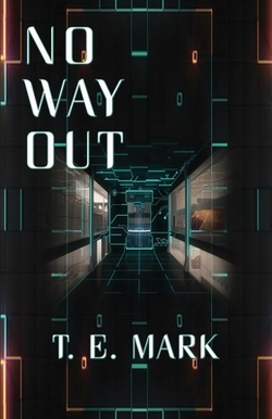 No Way Out|T. E. Mark