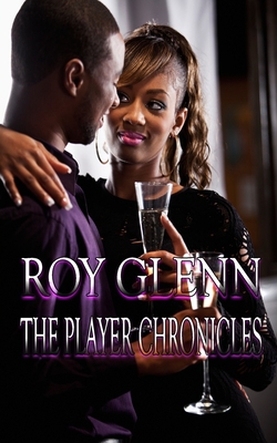 The Player Chronicles|Roy Glenn