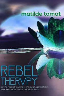 Rebeltherapy|Matilde Tomat