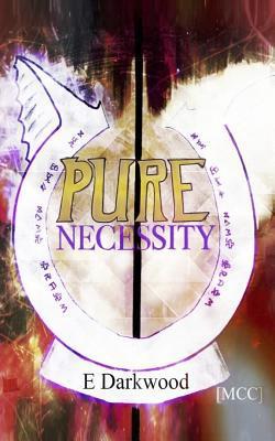 Pure Necessity|C. R. Durau