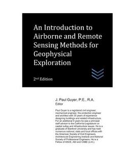An Introduction to Airborne and Remote Sensing Methods for Geophysical Exploration|J. Paul Guyer