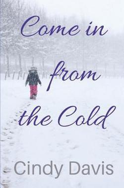 Come in from the Cold|Cindy Davis