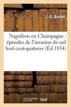 Napoléon En Champagne|J. G. Bordot