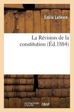 La Révision de la Constitution|Émile Lefèvre
