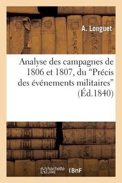 Analyse des campagnes de 1806 et 1807, du 'Précis des événements militaires'|A. Longuet