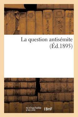 La Question Antisémite|Sans Auteur