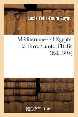 Méditerranée|Lucie Félix-Faure Goyau