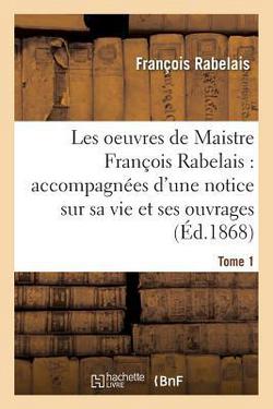 Les Oeuvres de Maistre François Rabelais|François Rabelais