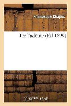 de l'Adénie|Francisque Chapus