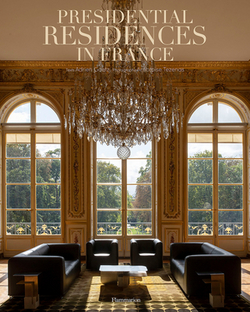 Presidential Residences in France|Adrien Goetz